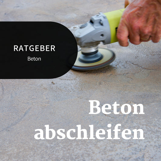 Beton abschleifen - Anleitung, Video und Werkzeuge